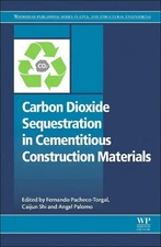 Carbon Dioxide Sequestration in Cementitious Construction Materials by Caijun Sh