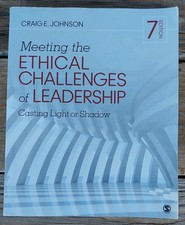 Meeting the Ethical Challenges of Leadership:...