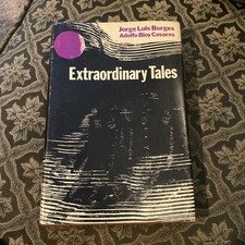 EXTRAORDINARY TALES By Jorge Luis Borges & Adolfo Bioy Casares - HC  1971