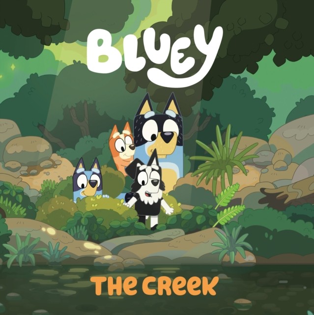The Creek Bluey PAPERBACK 9780593224571