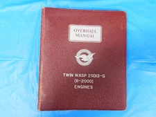 PRATT & WHTNEY OVERHAUL MANUAL TWIN WASP D3, D5, AND 2SD13G ENGINES PART# 109465