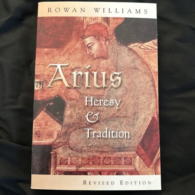 Arius: Heresy and Tradition (Paperback) by Rowan Williams @M4