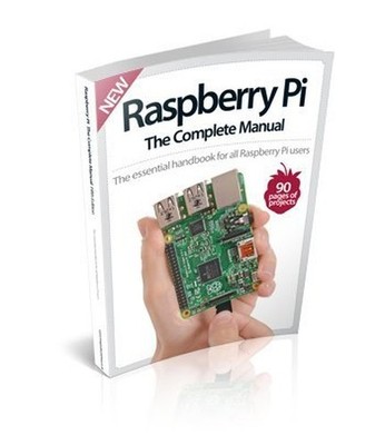Raspberry Pi The Complete Manual Fifth Edition by Imagine Publishing 1785461656