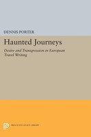 Haunted Journeys Desire And Transgression In European Travel Writing Porter Buch
