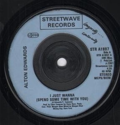 Alton Edwards I Just Wanna 7'' Vinyl UK Streetwave 1981 Blaue Injection Label