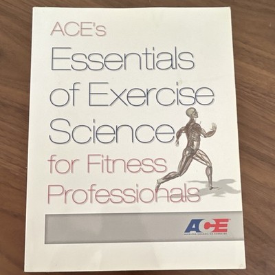 ACE Essentials of Exercise Science for Fitness Professionals Textbook Paperback