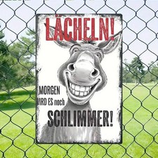 Blechschild L&auml;cheln! Morgen wird es noch schlimmer Vintage Metallschild TEL3680