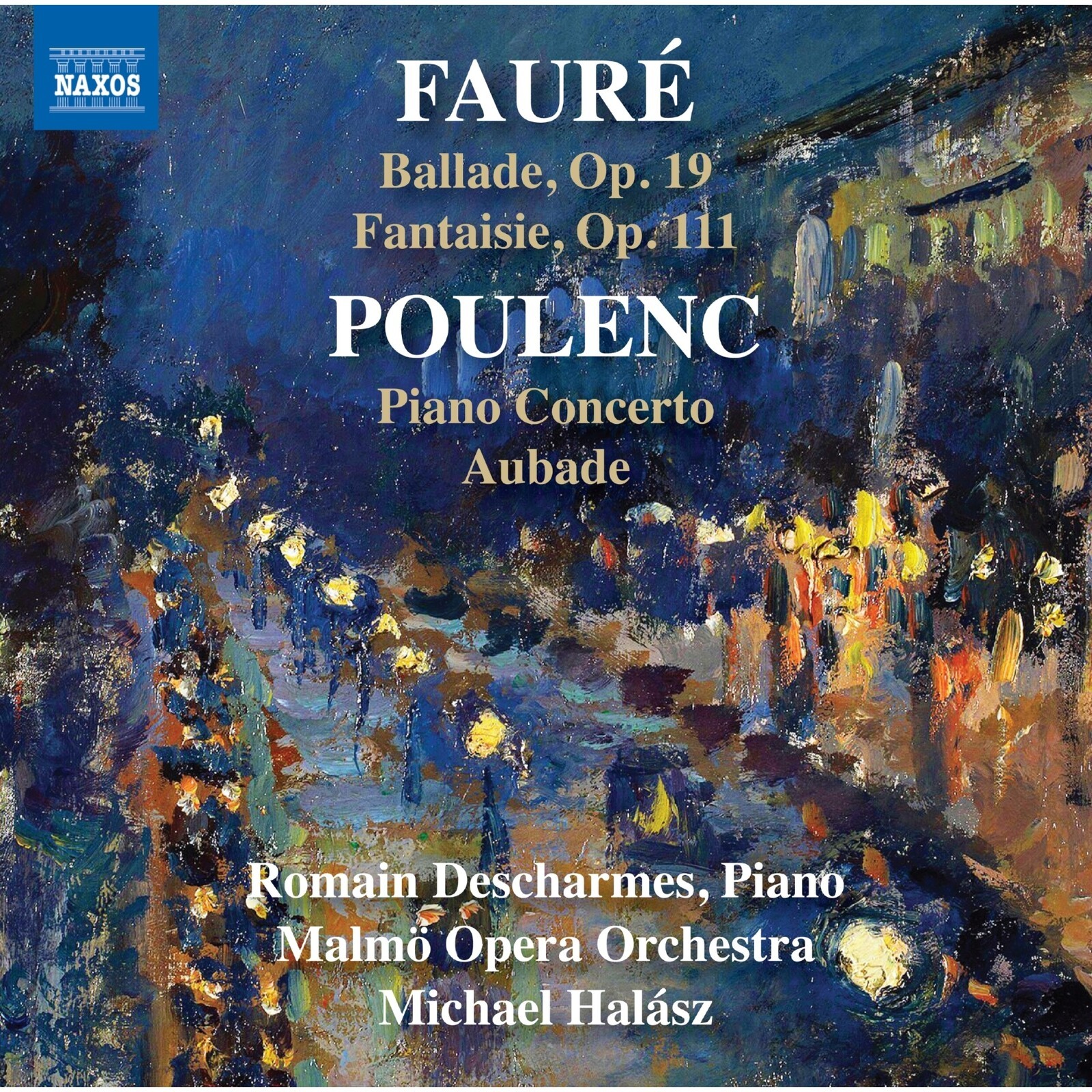 8574570 Romain Descharmes; Malmo Opera Orchestra; Michael Halasz Gabriel Faure:
