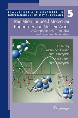 Jerzy Leszczynski (u. a.) | Radiation Induced Molecular Phenomena in Nucleic...