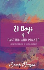 21 Days of Fasting and Prayer - GOOD