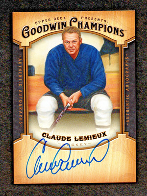 2014 Goodwin Champions Autograph CLAUDE LEMIEUX Four Time Stanley Cup Winner RIP