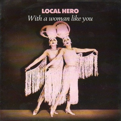 Local Hero  - With A Woman Like You (7'', Single)