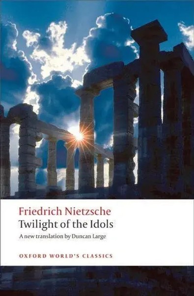 Friedrich Nietzsche | Twilight Of The Idols | Taschenbuch | Englisch (2008)-image