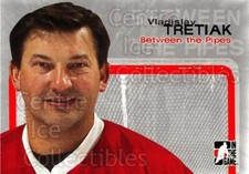 2005 Between the Pipes #22 Vladislav Tretiak
