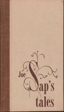Joe Sap's Tales. A. L. Bennett. Pemberton Press Texana. 