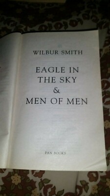wilbur smith: eagle in the sky, men of men