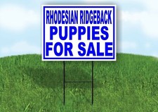 Rhodesian Ridgeback PUPPIES FOR SALE BLUE Yard Sign Road with Stand LAWN SIGN