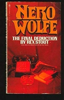 The Final Deduction: Nero Wolfe Mystery Rex Stout