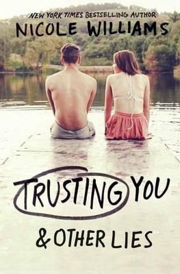 Nicole Williams Trusting You and Other Lies (Taschenbuch)