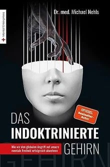 Das indoktrinierte Gehirn: Wie wir den globalen Ang... | Buch | Zustand sehr gut - Bild 1 von 2