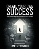 Daniel J. Thompson | Create Your Own Success | Taschenbuch | Englisch (2017)