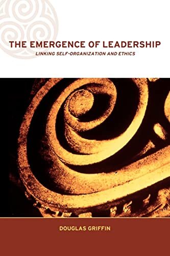 The Emergence of Leadership: Linking Self-Organization and Ethic
