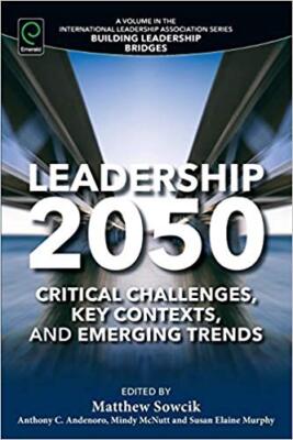 Leadership 2050   Critical Challenges Key Contexts and Emerging Tren - X555z