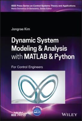 Dynamic System Modelling and Analysis with MATLAB and Python: For Control Engine
