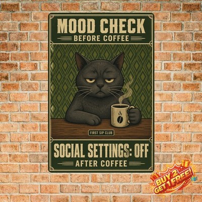 Grumpy Black Cat Before After Mood Metal Plaque