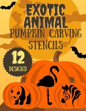 Exotic Animal Pumpkin Carving Stencils: 12 Jack O'Lantern Carving Templates for