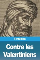 Tertullien | Contre Les Valentiniens | Taschenbuch | FranzöSisch (2023)