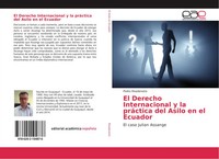 Pedro Rivadeneira | El Derecho Internacional Y La PráCtica Del Asilo En El...