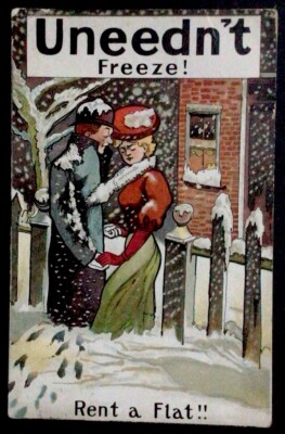 1911 Postcard Man Woman Uneedn t Freeze Rent A Flat