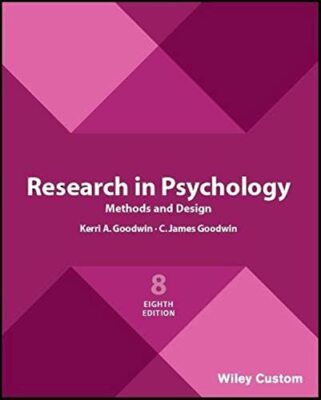Research in Psychology Methods and Design 8e by C. James Goodwin (Paperback, ...