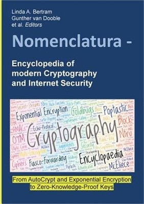 Nomenclatura - Encyclopedia of modern Cryptography and Internet Security: From A