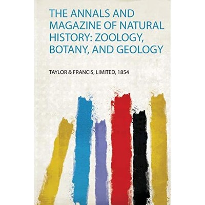 Annalen und Zeitschrift für Naturgeschichte: Zoologie, Botanik - NEU Taylor & Franci 2