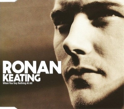 Ronan Keating   When You Say Nothing At All 4 Track  CD Single NL1 No Case