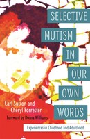 Cheryl Forrester (U. A.) | Selective Mutism In Our Own Words | Taschenbuch