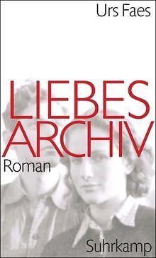 Liebesarchiv: Roman von Urs Faes | Buch | Zustand sehr gut - Picture 1 of 1