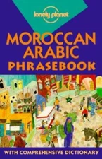 Lonely Planet Moroccan Arabic Phrasebook (Lonely Planet Phrasebook:  - VERY GOOD