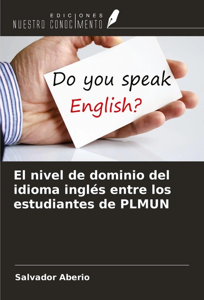Salvador Aberio | El Nivel De Dominio Del Idioma IngléS Entre Los Estudiantes...-image