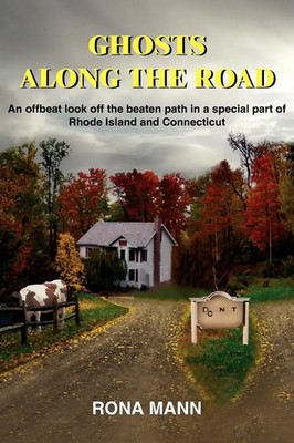 Rona Mann | GHOSTS ALONG THE ROAD | Taschenbuch | Englisch (2004) | AuthorHouse