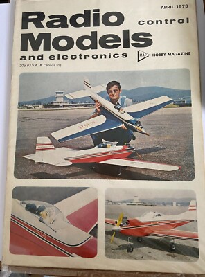 VINTAGE RADIO MODELS AND ELECTRONICS APRIL 1973 HOBBY MAGAZINE