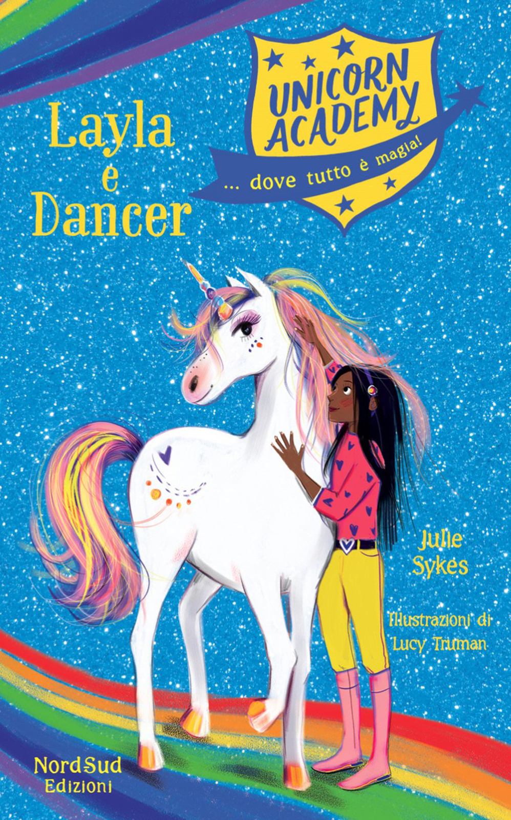 Libri Julie Sykes - Layla E Dancer. Unicorn Academy