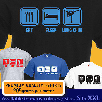 EAT SLEEP WING CHUN Ving Tsun Martial Arts funny t-shirt mens womens boys gift