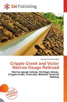 Iustinus Tim Avery | Cripple Creek And Victor Narrow Gauge Railroad | Buch