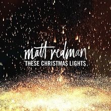 These Christmas Lights von Matt Redman, ft. Natasha B... | CD | Zustand sehr gut