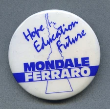 Mondale Ferraro Democratic Presidential Election Pin 1984 2-3/16" Celluloid