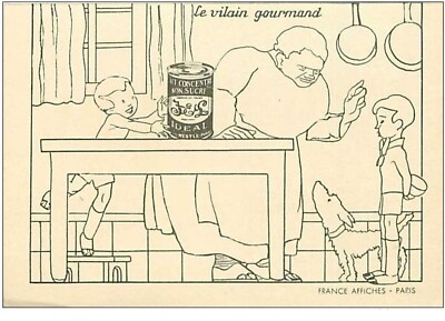 PUBLICITE.n°124.LE LAIT ''IDEAL'' C'EST....DESSIN.LE VILAIN GOURMAND.MERE GROND