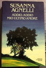 Addio, addio mio ultimo amore, Susanna Agnelli, Mondadori, 1985